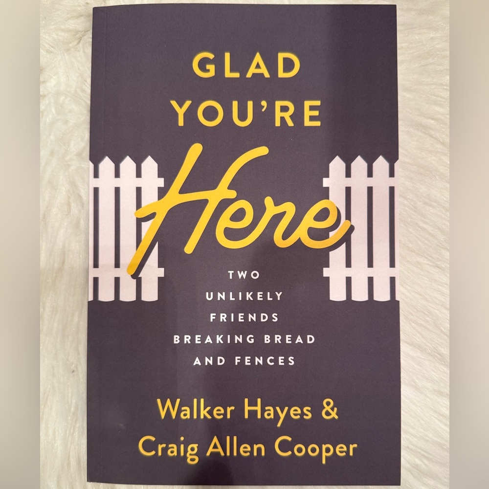 Glad you are here. Book by Walker Hayes